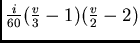 $\frac{i}{60}(\frac{v}{3}-1)(\frac{v}{2}-2)$