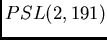 $PSL(2,191)$